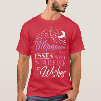 Mermaid Kisses Starfish Wishes Folklore Aquatic 1 T-Shirt
