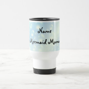 Mermaid Mama design Travel Mug. Mug