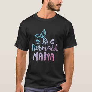 Mermaid Mama Funny Women Mum Mummy Family Matching T-Shirt