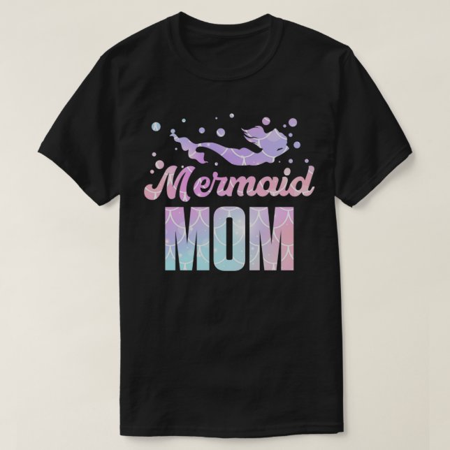 Mermaid Mom for mer mamas 6 1 T-Shirt (Design Front)