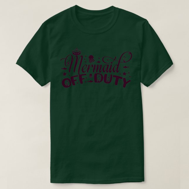 Mermaid Off Duty 17 T-Shirt (Design Front)