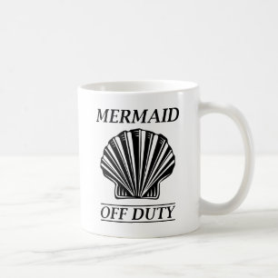 Mermaid Off Duty Coffee Mug