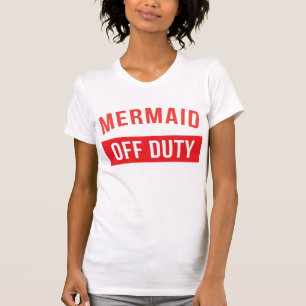 Mermaid Off Duty T-Shirt Tumblr