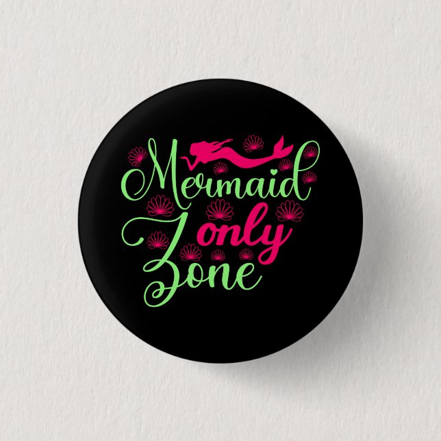 Mermaid Only Zone in Hot Pink and Neon Green 3 Cm Round Badge (Front)