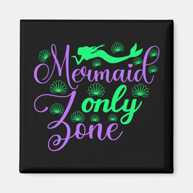 Mermaid Only Zone in Neon Green and Purple Magnet (Front)