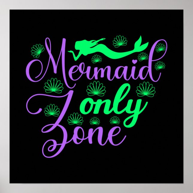 Mermaid Only Zone in Neon Green and Purple Poster (Front)