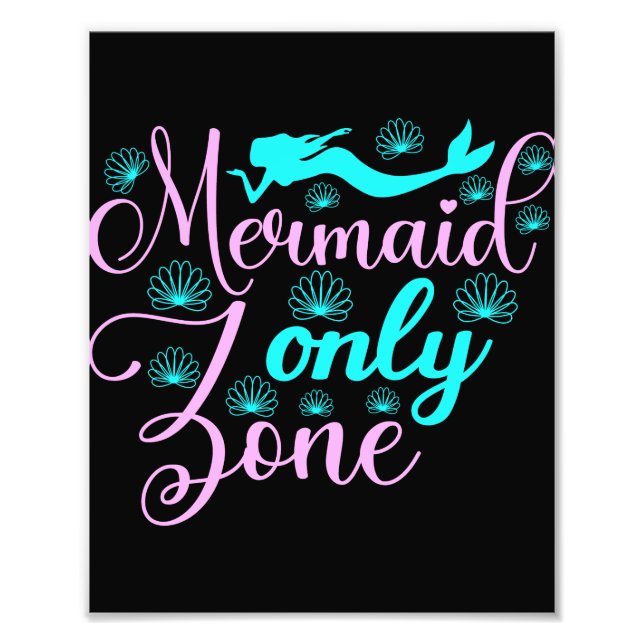 Mermaid Only Zone Photo Print (Front)