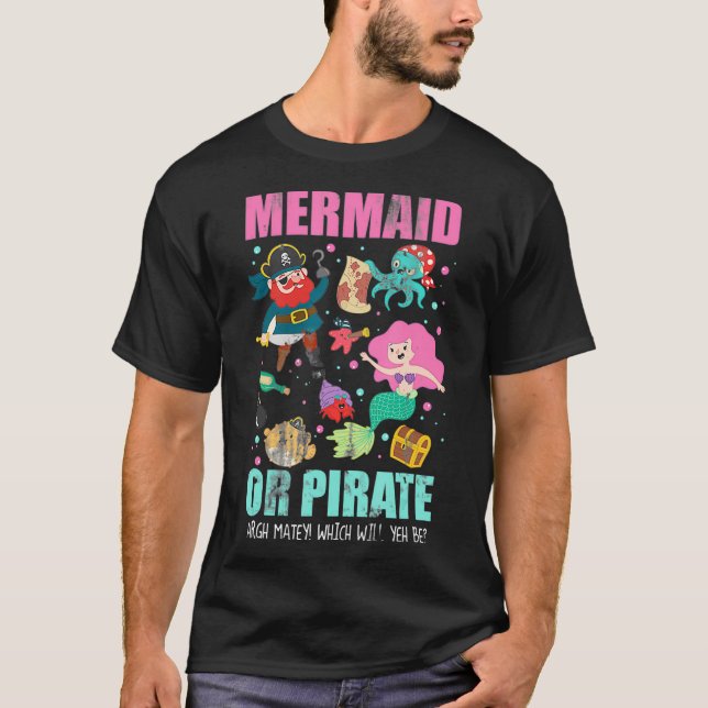 Mermaid Or Pirate Gender Reveal  T-Shirt (Front)