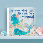 Mermaid Sea | Drink Like A Fish Beach Cocktail Wooden Box Sign<br><div class="desc">Whimsical, sea themed rustic wooden sign features a watercolor mermaid lounging in the ocean with some fish friends, enjoying the coral reef sights and a tropical drink with an "Of course I drink like a fish, I'm a mermaid" caption in navy blue brushstroke lettering. Perfect for coastal, beach house and...</div>