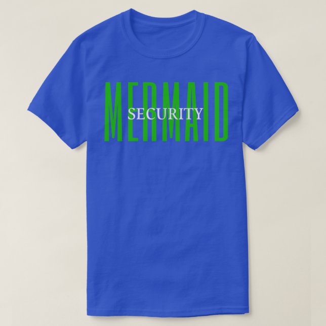 Mermaid Security 13 T-Shirt (Design Front)
