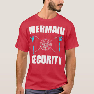Mermaid Security At Your Service T-Shirt