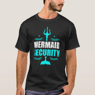 Mermaid Security Birthday Gift Swimmer T-Shirt