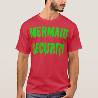 mermaid security fear the brother 66 T-Shirt