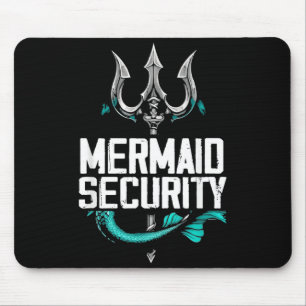 Mermaid Security Funny Family Dad Humour Ocean Mouse Mat
