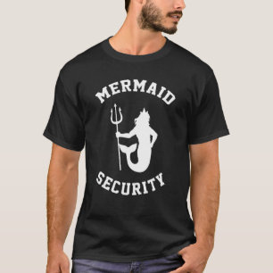Mermaid Security Funny Merman Guard T-Shirt