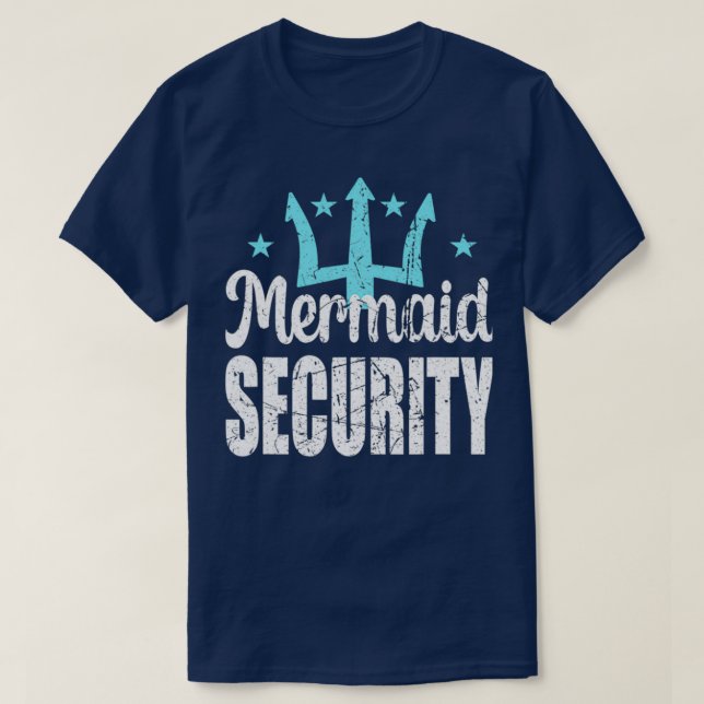 Mermaid Security Merdad Mermen Mermaid Dad Birthda T-Shirt (Design Front)