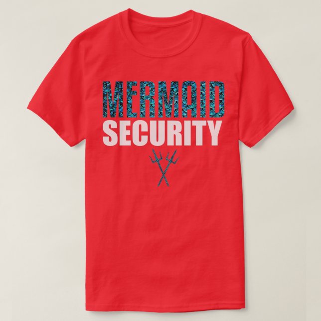 Mermaid Security Mermaid Birthday Party 1 T-Shirt (Design Front)