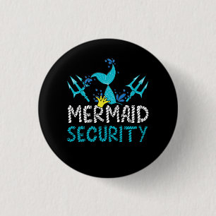 Mermaid Security Mermaid Dad Birthday Beach Party 3 Cm Round Badge