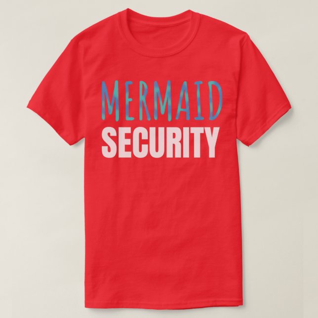 Mermaid Security Party T-Shirt (Design Front)