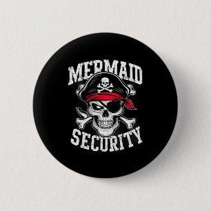 Mermaid Security Rate Dad Brother Halloween 6 Cm Round Badge