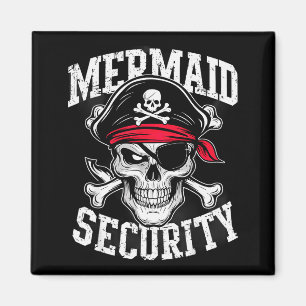 Mermaid Security Rate Dad Brother Halloween Magnet