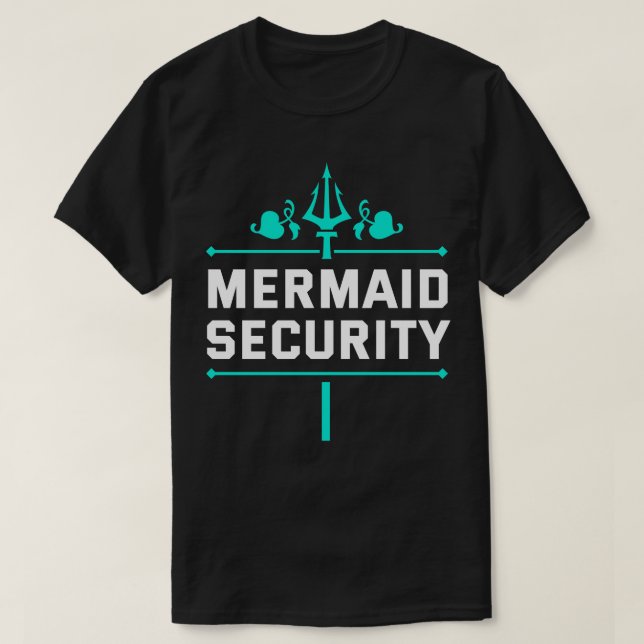 Mermaid Security T-Shirt (Design Front)