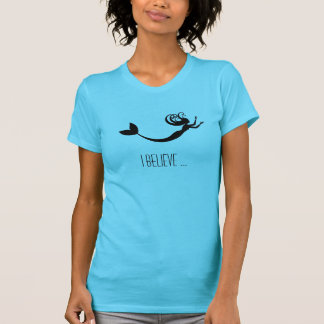 Mermaid Shirt - I believe