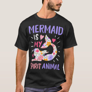 Mermaid Spirit Animal T-Shirt