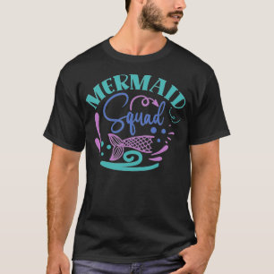 mermaid squad best friends quote s animals - T-Shirt