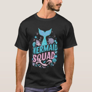 Mermaid Squad Of The Birthday Mermaid Tail Family  T-Shirt