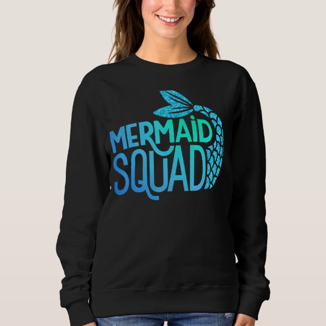 Mermaid Squad Sweatshirt (Front)