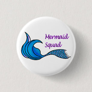 Mermaid Squad with blue mermaid tail on a button