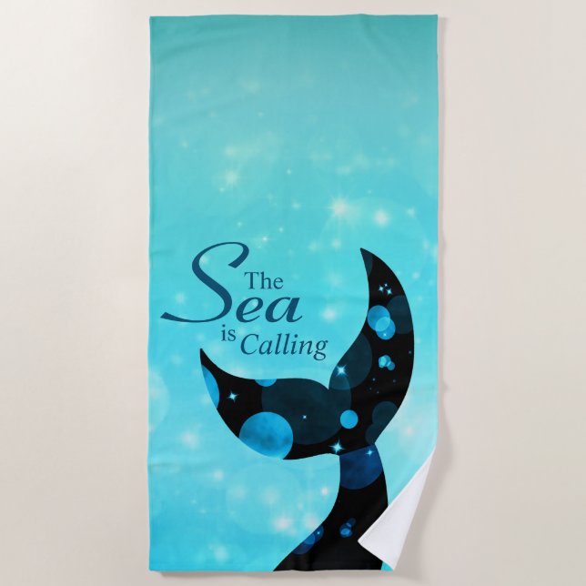 Mermaid Tail The Sea is Calling Quote Beach Towel (Front)