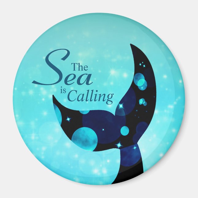 Mermaid Tail The Sea is Calling Quote Magnet (Front)