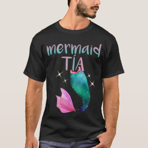 Mermaid Tia Spanish Aunt Mermaid Lover  T-Shirt