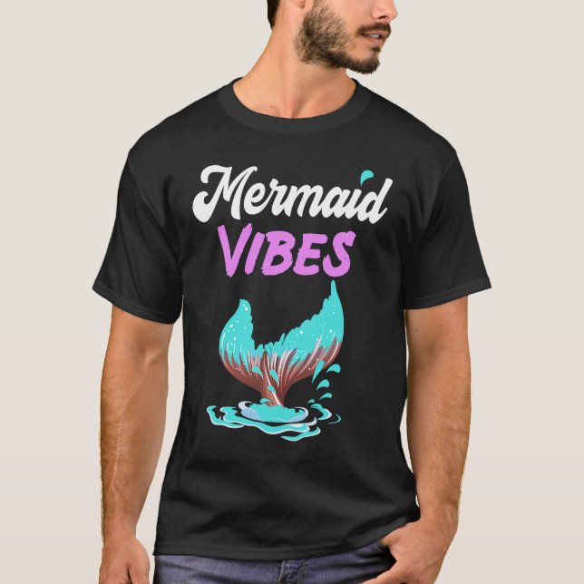Mermaid Vibes  Mermaid Tail Women Girl T-Shirt (Front)