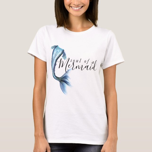 #MermaidLife Soul of a Mermaid | Quote Blue T-Shirt (Front)