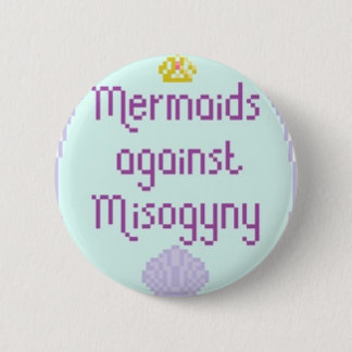 Mermaids Against Misandry 6 Cm Round Badge