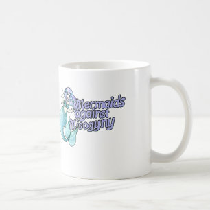 Mermaids against misogyny coffee mug