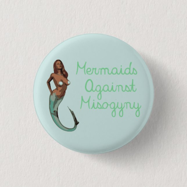 Mermaids Against Misogyny (version 1) 3 Cm Round Badge (Front)