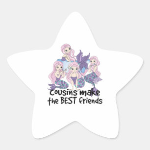 mermaids cousins make the best friends star sticker