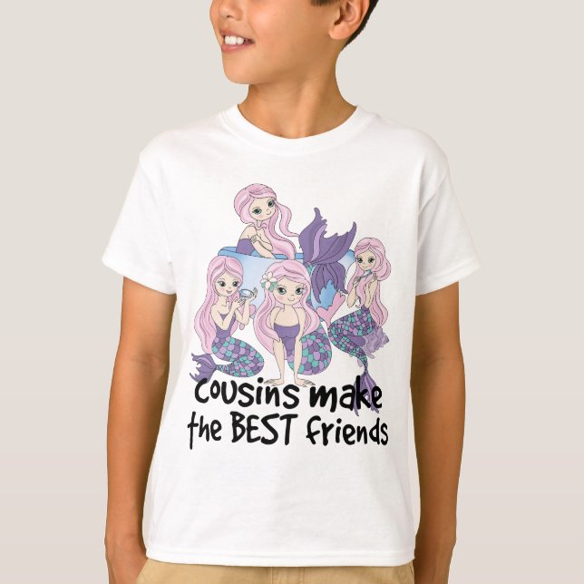 mermaids cousins make the best friends T-Shirt (Front)