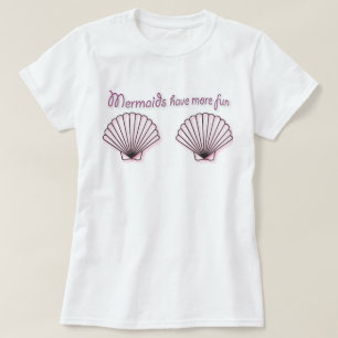 Mermaids Have More Fun Graphic Tee