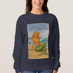 Mermaids Make Waves Retro Pin-Up   Coastal Beach Sweatshirt