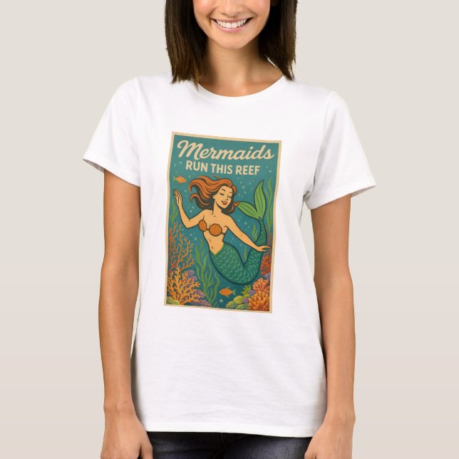 Mermaids Run This Reef | Funny Retro Coral Fish T-Shirt (Front)