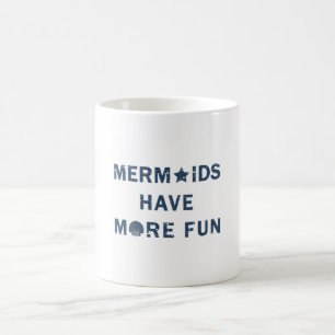Mermaids Sea Mermaid Girl Funny Birthday Gift Idea Coffee Mug