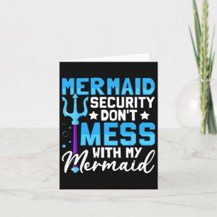 Merman Mer Dad Mermaid Security Don&#; t Mess With Card