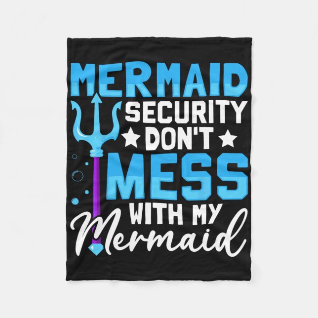 Merman Mer Dad Mermaid Security Don&#; t Mess With Fleece Blanket (Front)