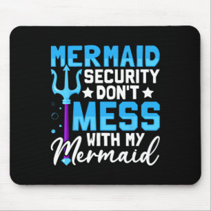 Merman Mer Dad Mermaid Security Don&#; t Mess With Mouse Mat