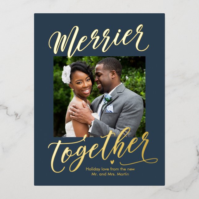 Merrier Together Editable Colour Newlywed Foil Foi Foil Holiday Postcard (Front)